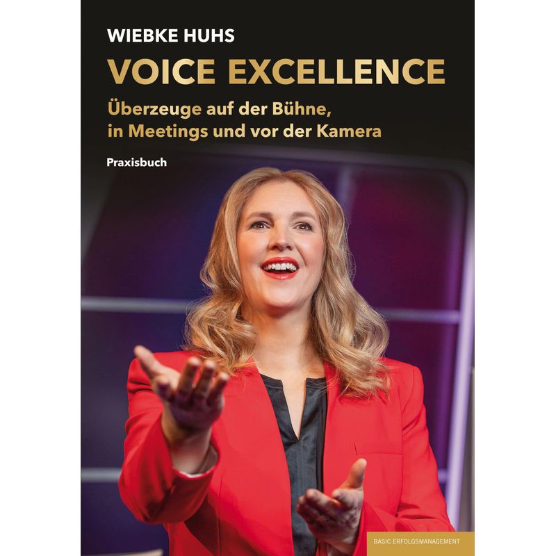 Voice Excellence - Wiebke Huhs, Taschenbuch von basic erfolgsmanagement