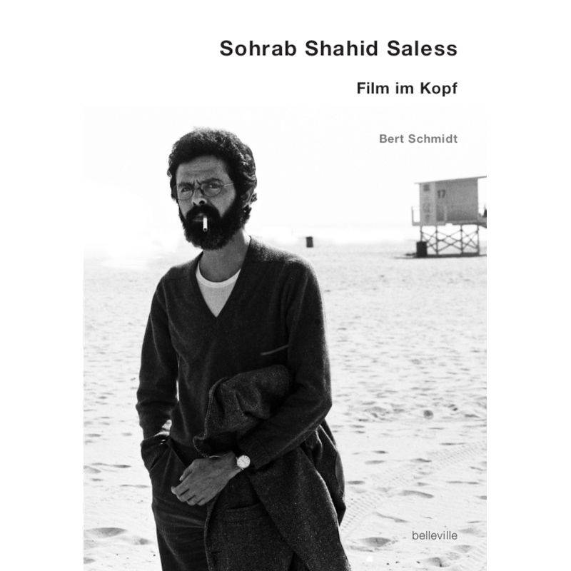 Sohrab Shahid Saless - Film Im Kopf - Bert Schmidt, Kartoniert (TB) von belleville