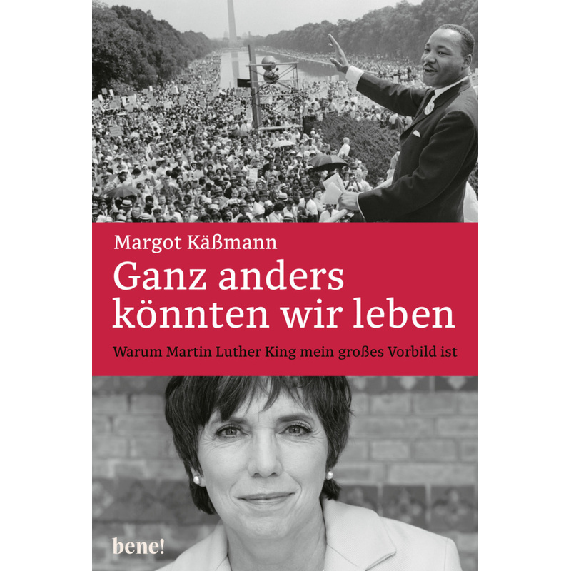 Ganz Anders Könnten Wir Leben - Margot Käßmann, Gebunden von bene! Verlag