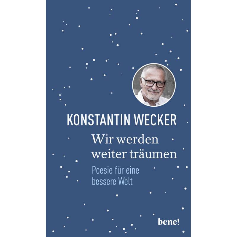 Wir Werden Weiter Träumen - Konstantin Wecker, Gebunden von bene! Verlag