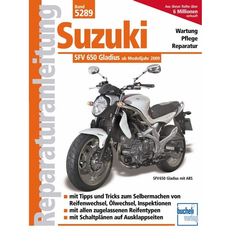 Suzuki Sfv 650 Gladius Ab Modelljahr 2009 - Franz Josef Schermer, Kartoniert (TB) von bucheli