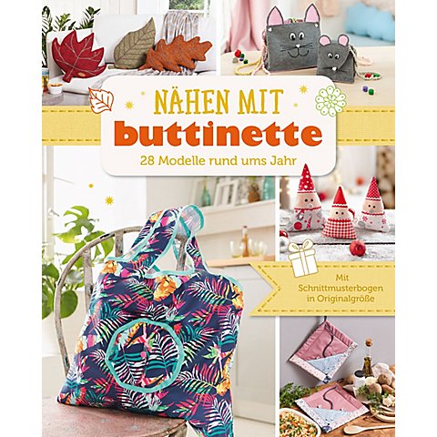 Buch "Nähen mit buttinette – 28 Modelle rund ums Jahr" Buch "Nähen mit buttinette – 28 Modelle rund ums Jahr" von buttinette