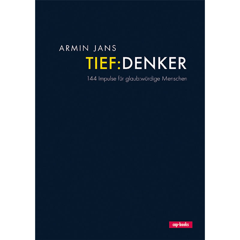 Tief:Denker - Armin Jans, Gebunden von cap Verlag
