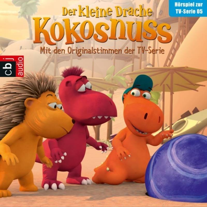 Audio-CDs zur TV-Serie - 5 - Der Kleine Drache Kokosnuss - Hörspiel zur TV-Serie 05 - Ingo Siegner (Hörbuch-Download) von cbj audio