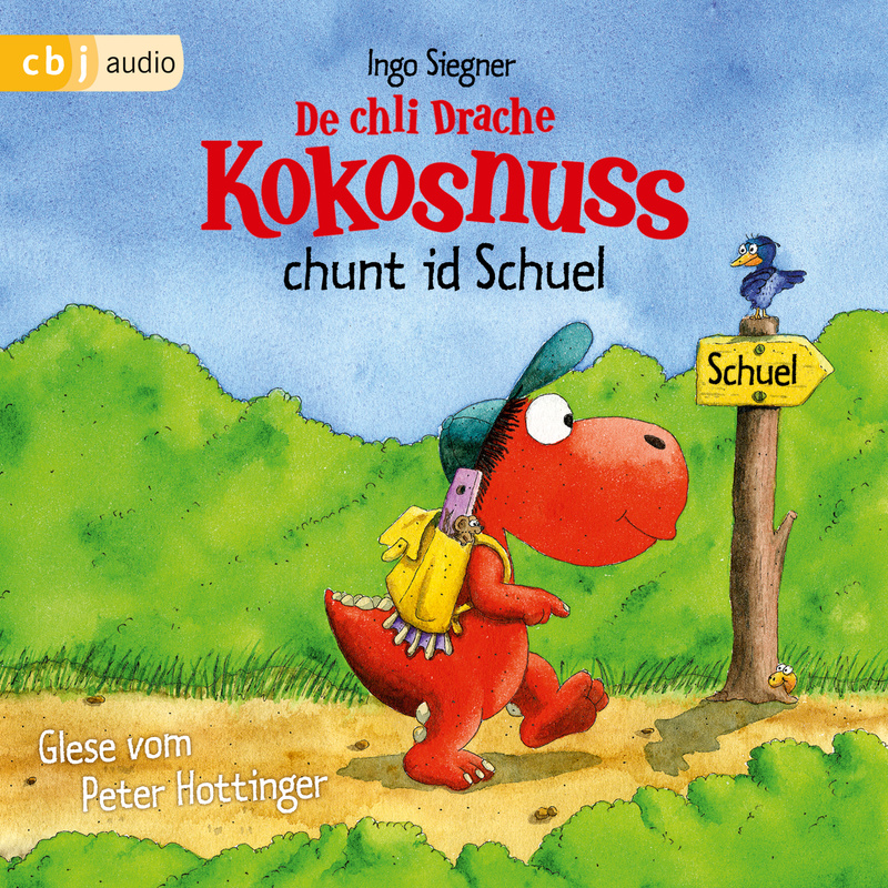 Der kleine Drache Kokosnuss - De chli Drache Kokosnuss chunt id Schuel - Ingo Siegner (Hörbuch-Download) von cbj audio