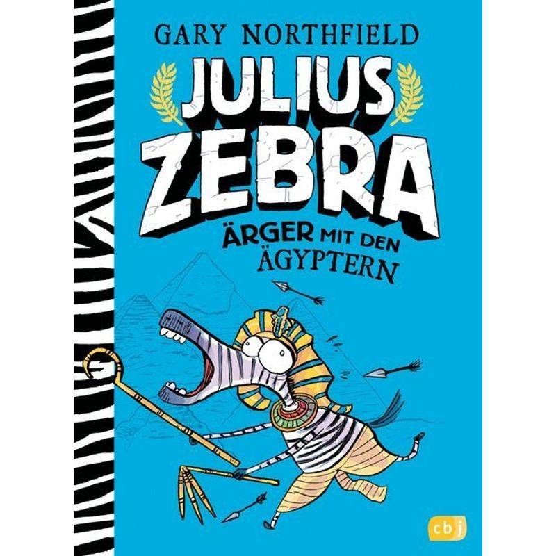 Ärger Mit Den Ägyptern / Julius Zebra Bd.3 - Gary Northfield, Gebunden von cbj