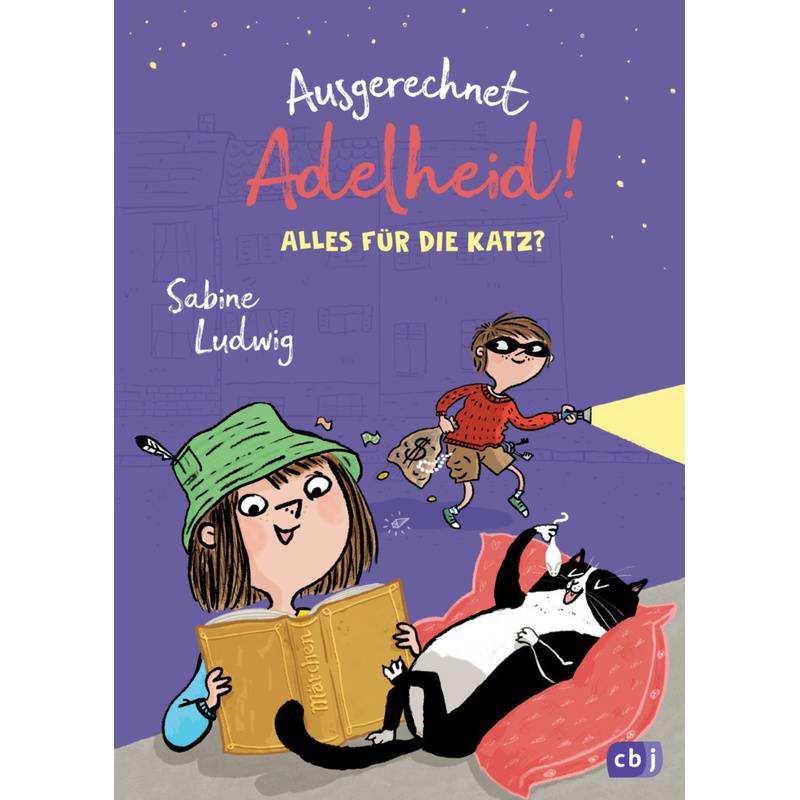 Alles Für Die Katz / Ausgerechnet-Adelheid! Bd.2 - Sabine Ludwig, Gebunden von cbj