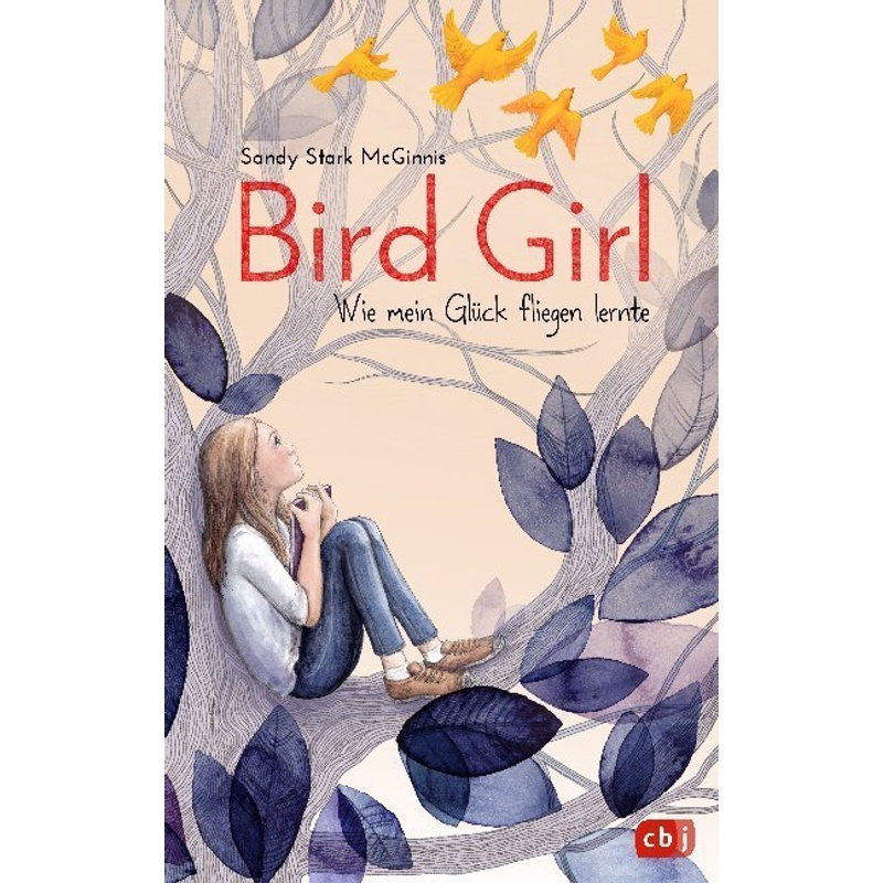 Bird Girl - Wie Mein Glück Fliegen Lernte - Sandy Stark McGinnis, Gebunden von cbj