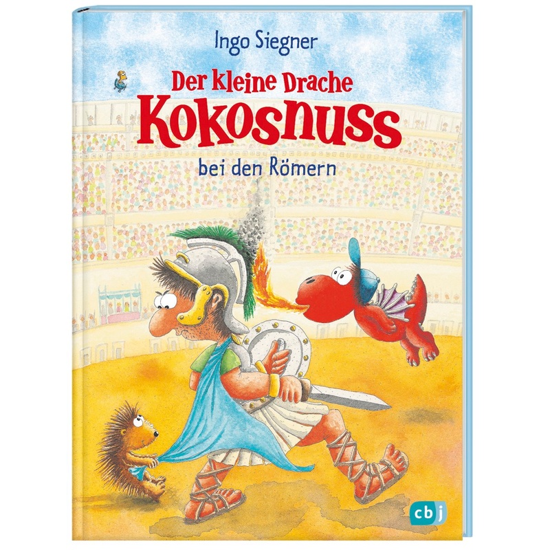Der Kleine Drache Kokosnuss Bei Den Römern / Die Abenteuer Des Kleinen Drachen Kokosnuss Bd.27 - Ingo Siegner, Gebunden von cbj