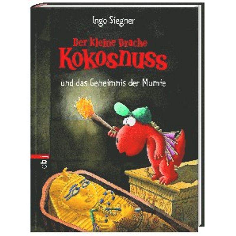 Der Kleine Drache Kokosnuss Und Das Geheimnis Der Mumie / Die Abenteuer Des Kleinen Drachen Kokosnuss Bd.13 - Ingo Siegner, Gebunden von cbj