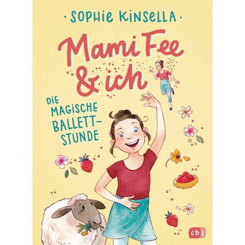 Die Magische Ballettstunde / Mami Fee & Ich Bd.3 - Sophie Kinsella, Gebunden von cbj