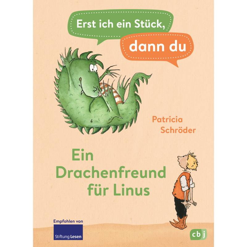 Ein Drachenfreund Für Linus / Erst Ich Ein Stück, Dann Du Bd.1 - Patricia Schröder, Gebunden von cbj