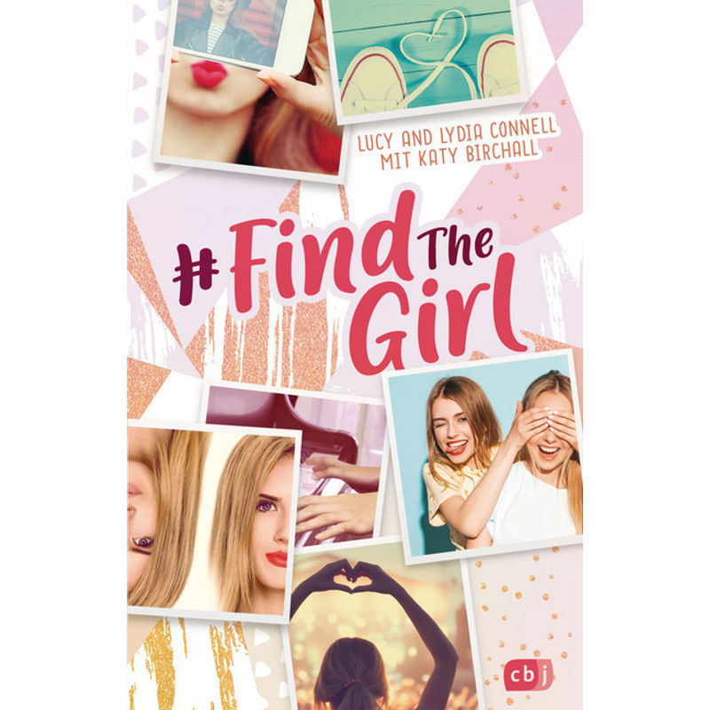 Find The Girl Bd.1 - Lucy Connell, Lydia Connell, Katy Birchall, Kartoniert (TB) von cbj