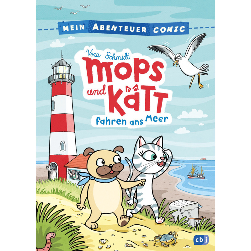 Mops Und Kätt Fahren Ans Meer / Mein Abenteuercomic Bd.2 - Vera Schmidt, Gebunden von cbj