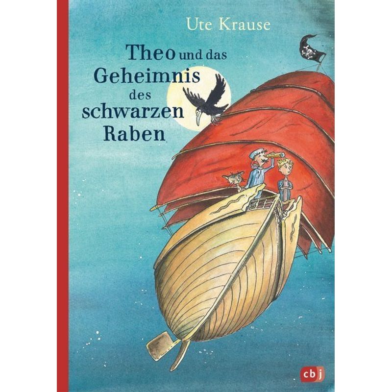 Theo Und Das Geheimnis Des Schwarzen Raben - Ute Krause, Gebunden von cbj