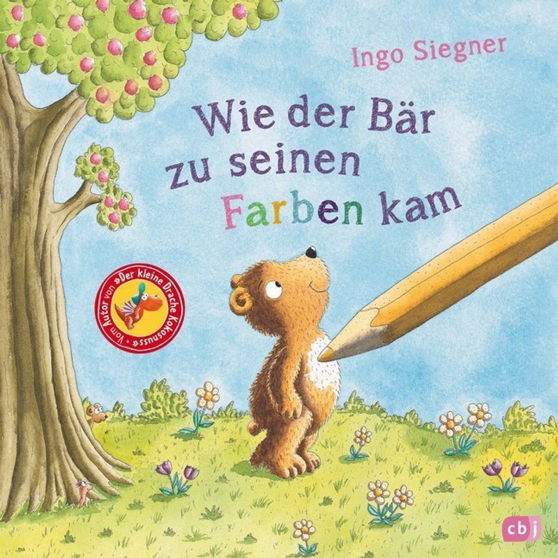 Wie Der Bär Zu Seinen Farben Kam - Ingo Siegner, Gebunden von cbj
