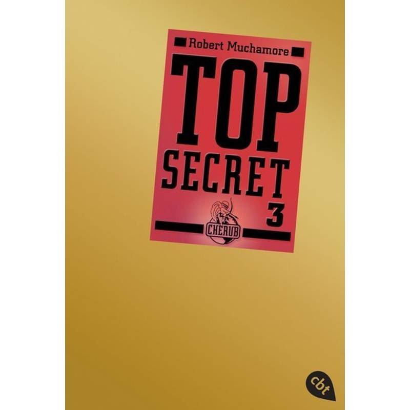 Der Ausbruch / Top Secret Bd.3 - Robert Muchamore, Taschenbuch von cbt