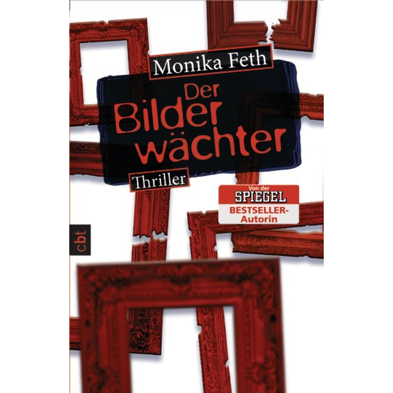 Der Bilderwächter / Erdbeerpflücker-Thriller Bd.6 - Monika Feth, Taschenbuch von cbt