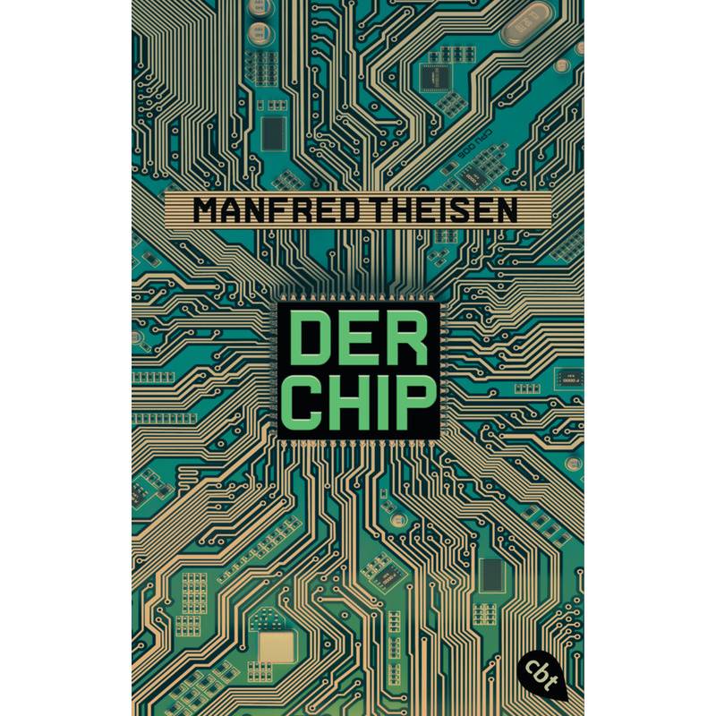 Der Chip - Manfred Theisen, Taschenbuch von cbt