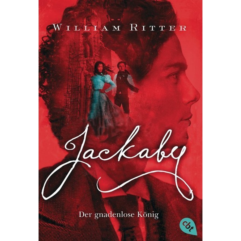 Der Gnadenlose König / Jackaby Bd.4 - William Ritter, Taschenbuch von cbt