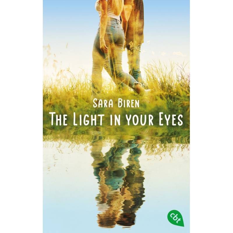 The Light In Your Eyes - Sara Biren, Taschenbuch von cbt