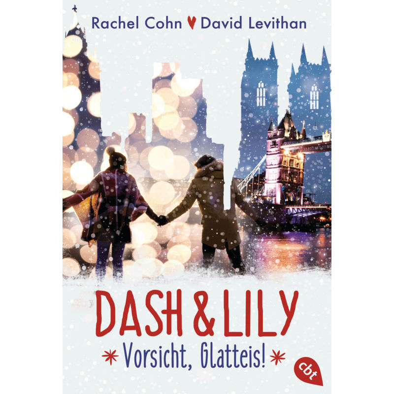 Vorsicht, Glatteis! / Dash & Lily Bd.3 - Rachel Cohn, David Levithan, Taschenbuch von cbt