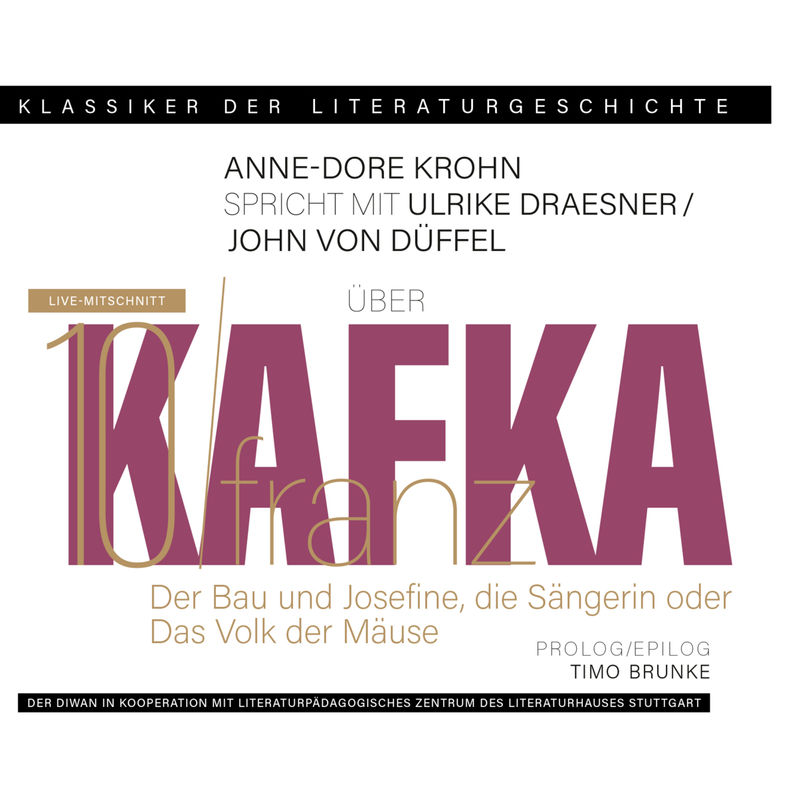 Ein Gespräch Über Franz Kafka - Der Bau + Josefine, Die Sängerin Oder Das Volk Der Mäuse,1 Audio-Cd - Franz Kafka (Hörbuch) von der Diwan Hörbuchverlag