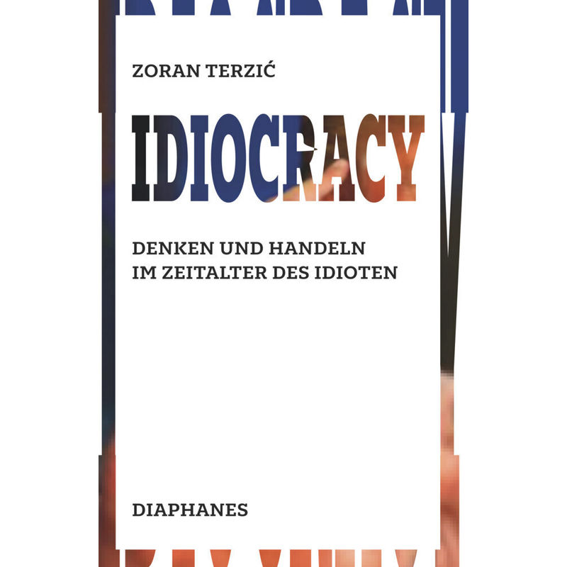 Idiocracy - Zoran Terzic, Gebunden von diaphanes