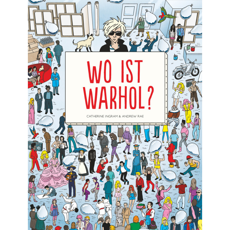 Wo Ist Warhol? - Catherine Ingram, Andrew Rae, Gebunden von diaphanes