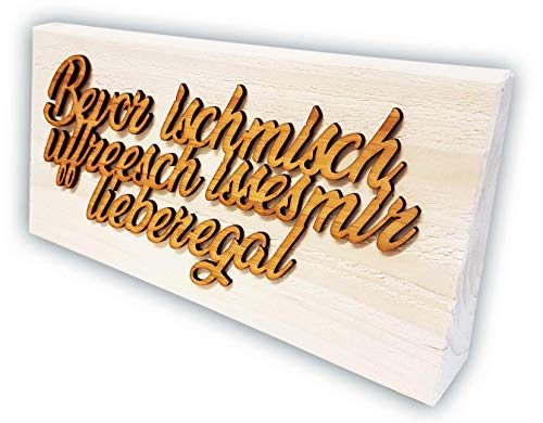 die stadtmeister Holz-Aufsteller im Vintage-Look Bevor isch misch uffreesch isses Mir Lieber egal - weiß die stadtmeister Holz-Aufsteller im Vintage-Look Bevor isch misch uffreesch isses Mir Lieber egal - weiß von die stadtmeister