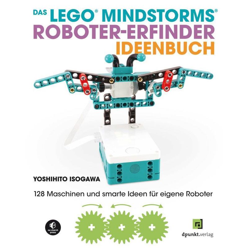 Das Lego®-Mindstorms®-Roboter-Erfinder-Ideenbuch - Yoshihito Isogawa, Kartoniert (TB) von dpunkt