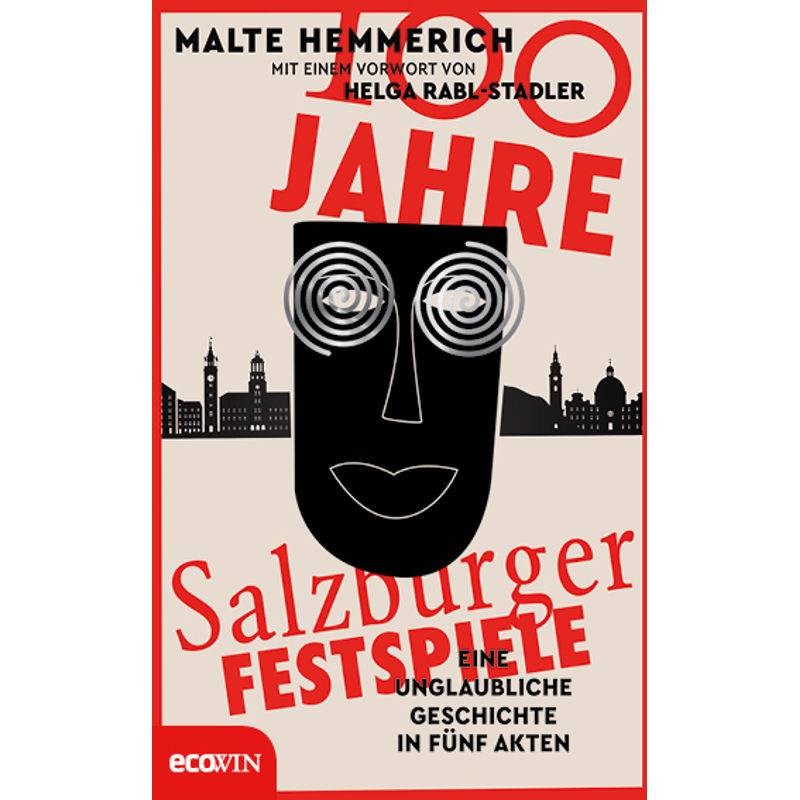 100 Jahre Salzburger Festspiele - Malte Hemmerich, Gebunden von ecoWing