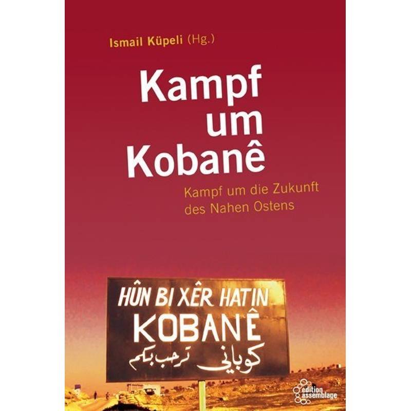 Kampf Um Kobanê, Kartoniert (TB) von edition assemblage