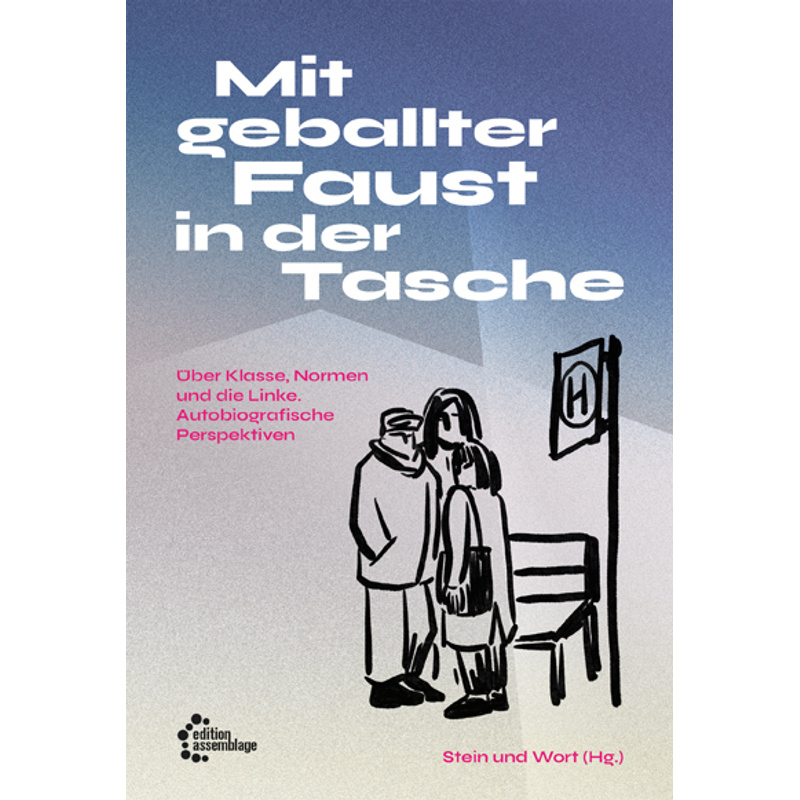 Mit Geballter Faust In Der Tasche, Taschenbuch von edition assemblage