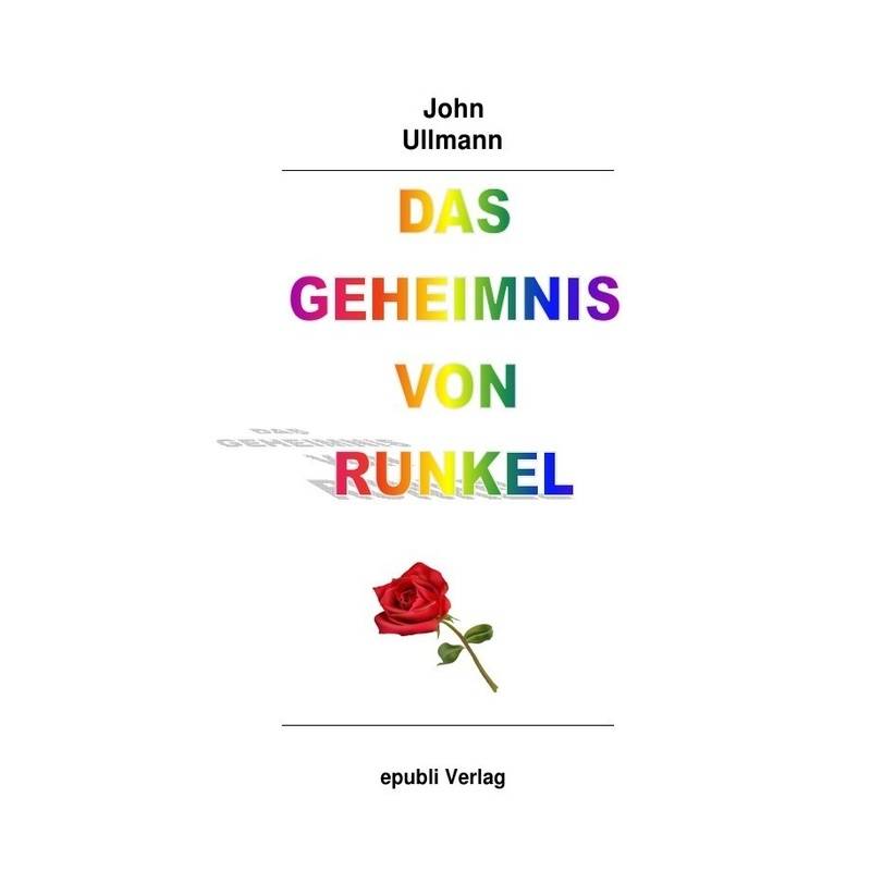 Das Geheimnis Von Runkel - John Ullmann, Kartoniert (TB) von epubli
