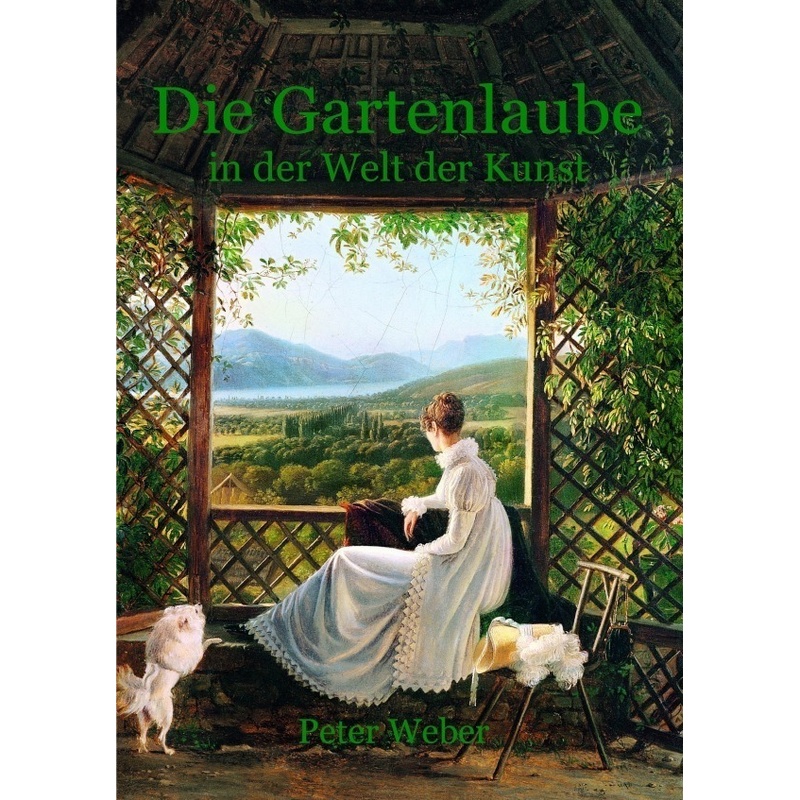 Die Gartenlaube In Der Welt Der Kunst - Peter Weber, Kartoniert (TB) von epubli
