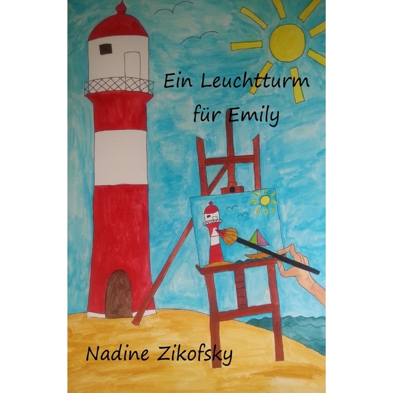 Ein Leuchtturm Für Emily - Nadine Zikofsky, Kartoniert (TB) von epubli