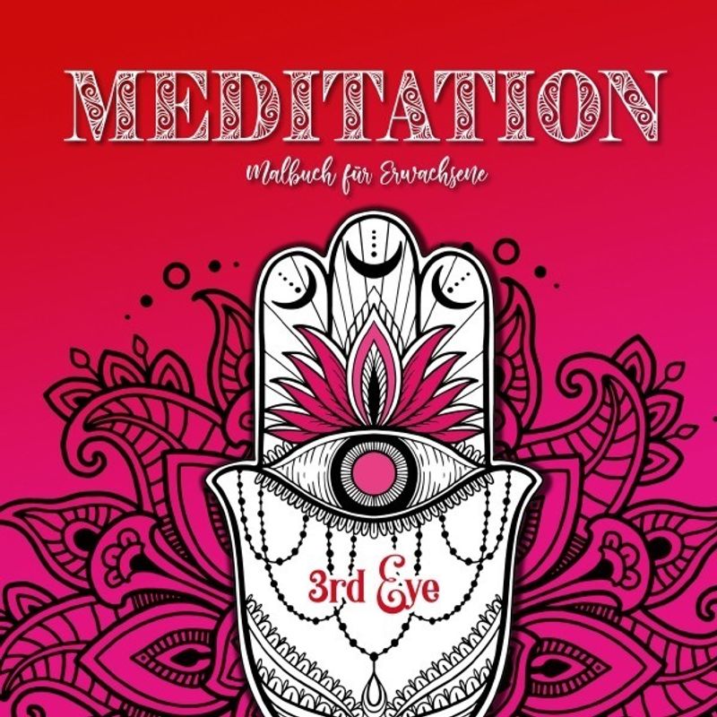 Meditation Malbuch Für Erwachsene - Monsoon Publishing, Musterstück Grafik, Kartoniert (TB) von epubli