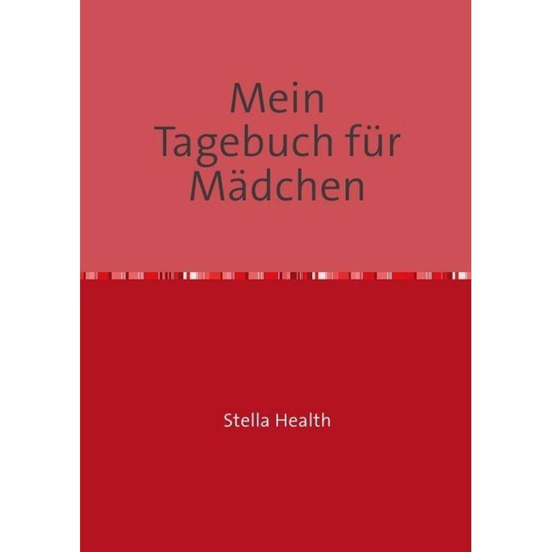 Mein Tagebuch - Stella Health, Kartoniert (TB) von epubli