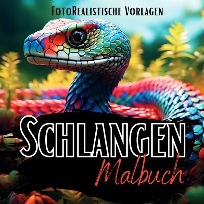 Schlangen Malbuch "Fotorealistisch". - Lucy´s Schwarze Malbücher, Kartoniert (TB) von epubli