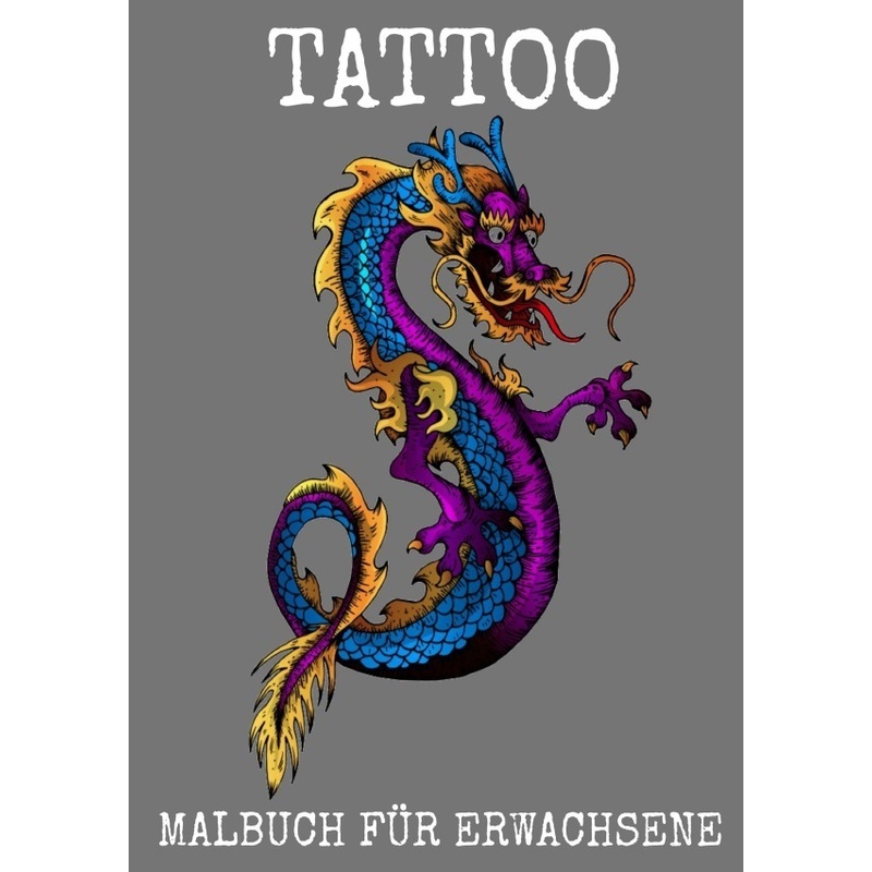 Tattoo Malbuch Für Erwachsene - Emma Munterlich, Kartoniert (TB) von epubli