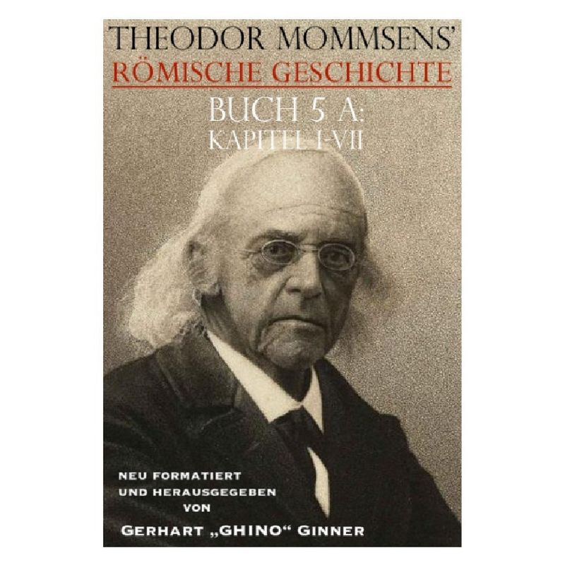 Theodor Mommsens' Römische Geschichte, Buch 5 A, Kapitel I-Vii - Theodor Mommsen, Kartoniert (TB) von epubli
