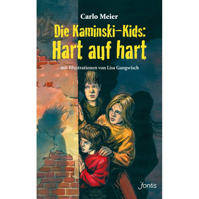 Die Kaminski-Kids: Hart Auf Hart - Carlo Meier, Gebunden von fontis - Brunnen Basel