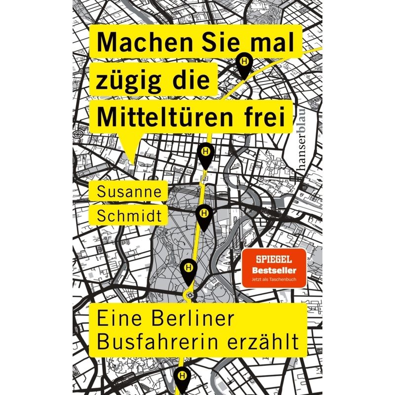 Machen Sie Mal Zügig Die Mitteltüren Frei - Susanne Schmidt, Kartoniert (TB) von hanserblau