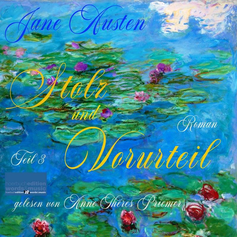 Stolz und Vorurteil - 3 - Stolz und Vorurteil - Jane Austen (Hörbuch-Download) von hoerbuchedition words and music