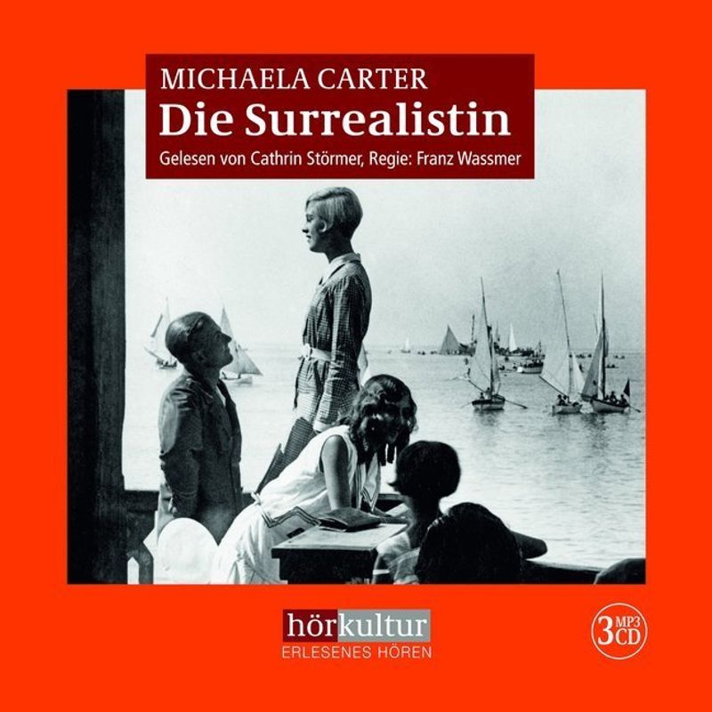 Die Surrealistin,3 Audio-Cd, Mp3 - Michaela Carter (Hörbuch) von hörkultur