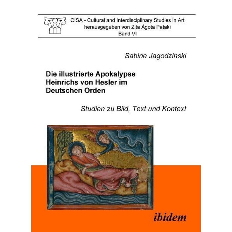 Die illustrierte Apokalypse Heinrichs von Hesler im Deutschen Orden - Sabine Jagodzinski, Taschenbuch von ibidem
