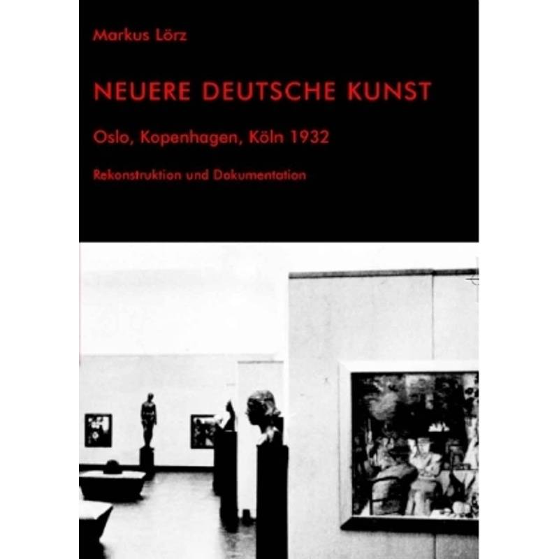 Neuere Deutsche Kunst - Markus Lörz, Kartoniert (TB) von ibidem