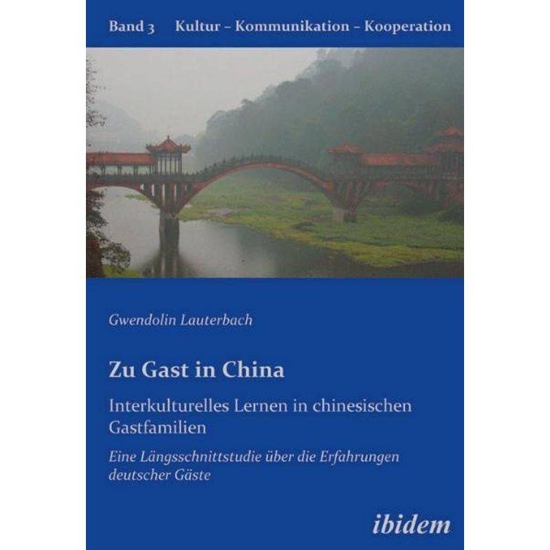 Zu Gast In China - Gwendolin Lauterbach, Kartoniert (TB) von ibidem