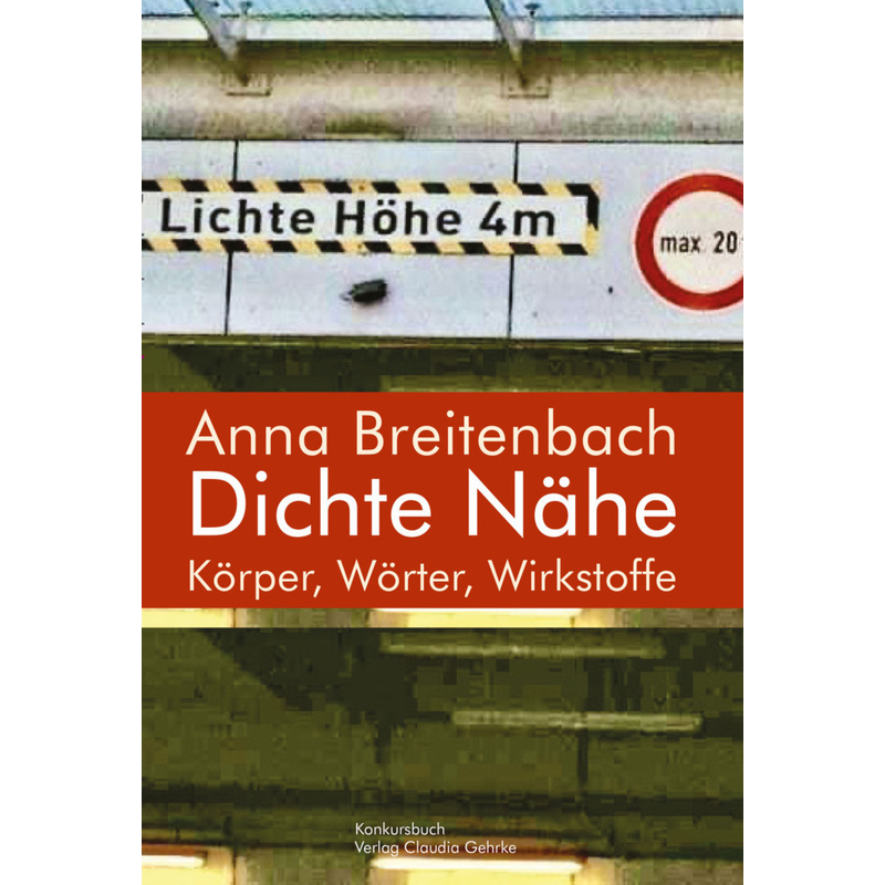 Dichte Nähe. - Anna Breitenbach, Kartoniert (TB) von konkursbuch